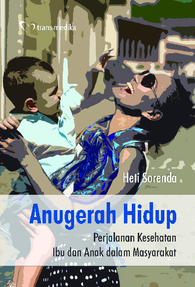 Sampul buku Anugerah Hidup; Perj...