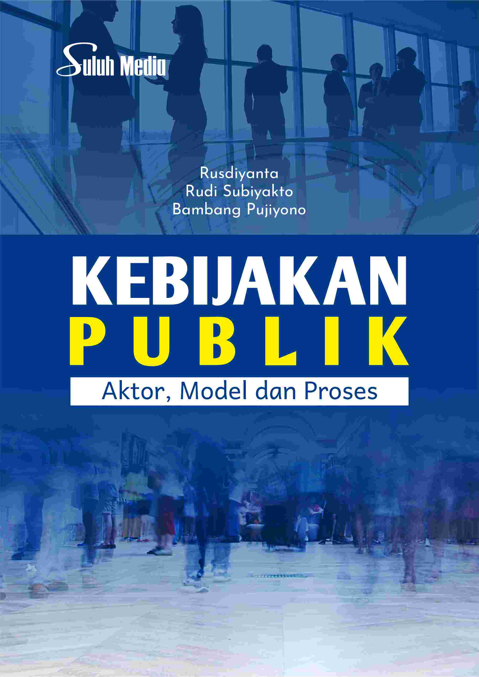 Sampul buku Kebijakan Publik; Ak...